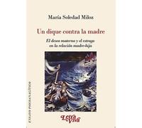 UN DIQUE CONTRA LA MADRE 2ª ED
