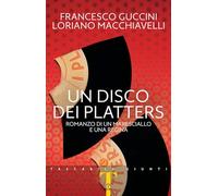 Un disco dei Platters. Romanzo di un maresciallo e una regina (Tascabili Giunti)