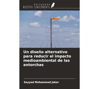 Un diseño alternativo para reducir el impacto medioambiental de las antorchas