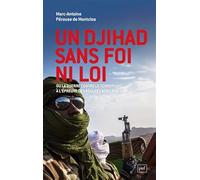 Un djihad sans foi ni loi: Ou la guerre contre le terrorisme à l'épreuve des réalités africaines