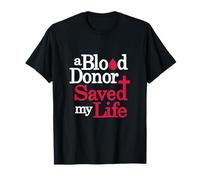 Un donante de sangre me salvó la vida Donación de sangre cristiana Camiseta