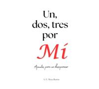 Un, dos, tres por Mí: Apuntes para no desaparecer