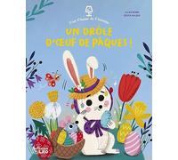 Un drôle d'oeuf de Pâques ! (C'est l'heure de l'histoire)