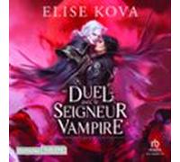 Un Duel Avec Le Seigneur Vampire (audiolibro)