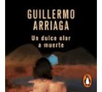 Un Dulce Olor A Muerte (audiolibro)