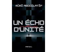 Un Écho D'unité -Le Talisman Du Ph¿nix: 1 (1.2)