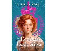 Un Écossais pour Lady Ailsa: Une famille des Highlands à Londres sous la Régence (Les McGomery, tome 1)