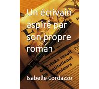 Un écrivain aspiré par son propre roman