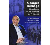 Un éditeur et les témoins de l'Histoire: 50 ans d'édition - Des vikings à la Bataille de Normandie et de Hastings aux vétérans du Jour-J