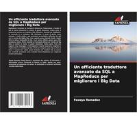 Un efficiente traduttore avanzato da SQL a MapReduce per migliorare i Big Data