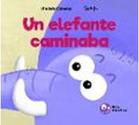Un elefante caminaba (SIN COLECCION)