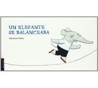 Un Elefante Se Balanceaba (coleccion Luciernaga)