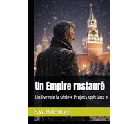 Un Empire restauré: Un livre de la série « Projets spéciaux »