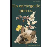 UN ENCARGO DE PERROS (VERDE CRIMINAL)