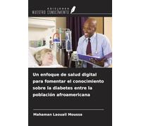 Un enfoque de salud digital para fomentar el conocimiento sobre la diabetes entre la población afroamericana