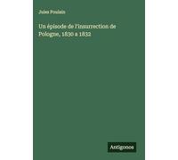 Un épisode de l'insurrection de Pologne, 1830 a 1832