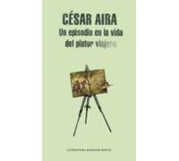 Un Episodio En La Vida Del Pintor Viajero (ebook)