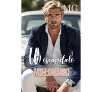 UN ESCÁNDALO MILLONARIO: Hermanos Lancaster (Solteros millorarios)