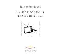 Un escritor en la era de internet (La Rama Dorada -Ensayo-)