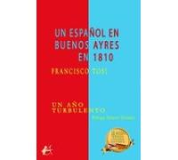 Un Español En Buenos Ayres En 1810