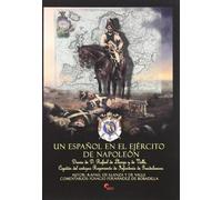 Un Español En El Ejercito De Napoleon: Diario De D. Rafael De Lla Nza