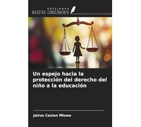 Un espejo hacia la protección del derecho del niño a la educación