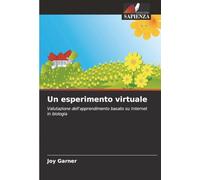 Un esperimento virtuale: Valutazione dell'apprendimento basato su Internet in biologia
