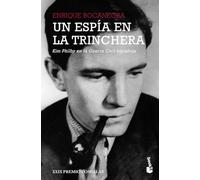 Un espía en la trinchera: Kim Philby en la guerra civil española. XXIX Premio Comillas: 3 (Biografías y Memorias)