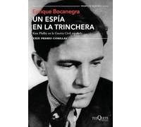 Un espía en la trinchera: Kim Philby en la guerra civil española. XXIX Premio Comillas: 5 (Tiempo de Memoria)