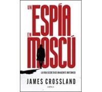 Un espía en Moscú