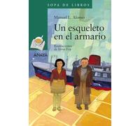 Un esqueleto en el armario (LITERATURA INFANTIL - Sopa de Libros)