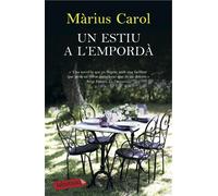 Un estiu a l'Empordà | Màrius Carol