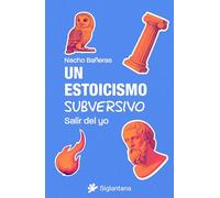 Un estoicismo subversivo: Salir del yo