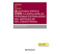 Un estudio crítico sobre la expulsión de personas extranjeras del artículo 89 del código penal