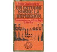 Un Estudio Sobre La Depresion Fundamentos De Antropologia Dialectica
