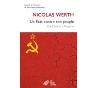 Un Etat contre son peuple: De Lénine à Poutine
