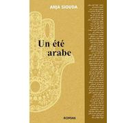 Un été arabe: 2