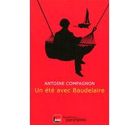 Un été avec Baudelaire