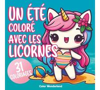 Un été coloré avec les licornes: Coloriages Fun pour l’Été