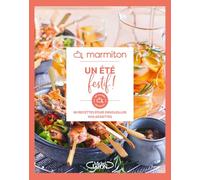 Un été festif !: 60 recettes pour ensoleiller vos assiettes