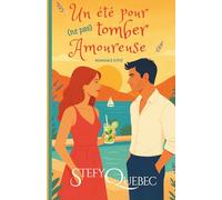 Un été pour (ne pas) tomber amoureuse
