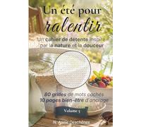 Un été pour ralentir - Mots cachés holistiques pour un bien-être estival: Un livre d'activité relaxant, sans écran, inspiré par la nature, le slow living et le bien-être