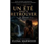 Un été pour te retrouver Tome 7 La Réunion: Elle a perdu la mémoire. Quelqu’un ferait tout pour qu’elle ne la retrouve jamais.