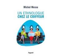 Un Ethnologue Chez Le Coiffeur (ebook)