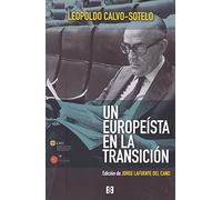 Un Europeista En La Transicion: 48 (RAÍCES DE EUROPA)