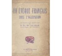 Un Évêque Français Sous Loccupation (ebook)