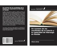 Un examen de los resultados de la tutoría y la capacidad de liderazgo en Reside