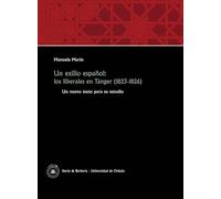 Un exilio español: los liberales en Tánger (1823-1826): Un nuevo texto para su estudio (Iberia & Berbería)