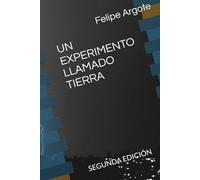 UN EXPERIMENTO LLAMADO TIERRA: SEGUNDA EDICIÓN