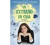Un extraño en casa. Tiembla... llegó la adolescencia (Divulgación)